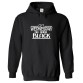  We Wear Black Funny Unisex Kids and Adults Pullover Hoodies For Black Lovers 				 									 									